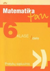 Matematika, 6 klasė - Matematika TAU 1 dalis