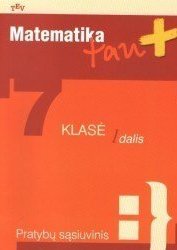 Matematika, 7 klasė, Matematika tau PLIUS - 1 dalis